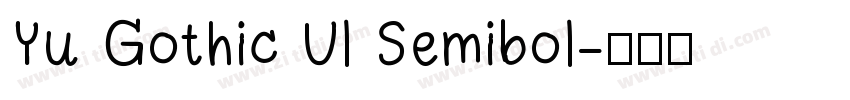 Yu Gothic Ul Semibol字体转换